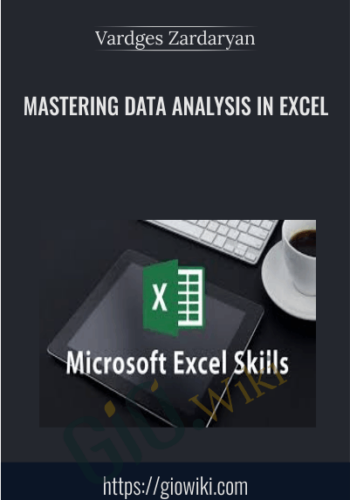 Mastering Data Analysis In Excel – Vardges Zardaryan
