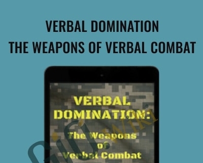 Verbal Domination: The Weapons Of Verbal Combat