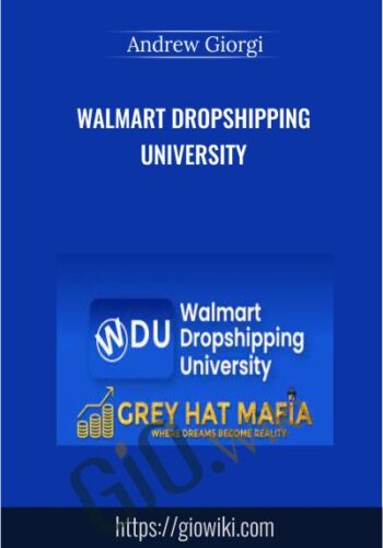 Walmart Dropshipping University - Andrew Giorgi