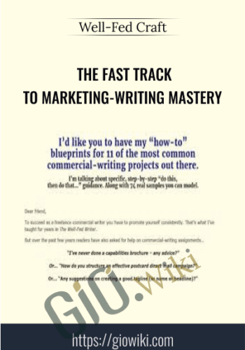 The Fast Track To Marketing-Writing Mastery – Well-Fed Craft