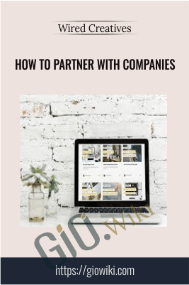 How To Partner With Companies – Wired Creatives – Hannah & Nathan