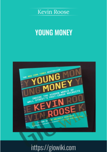 Young Money – Kevin Roose