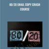 80/20 Email Copy Crash Course