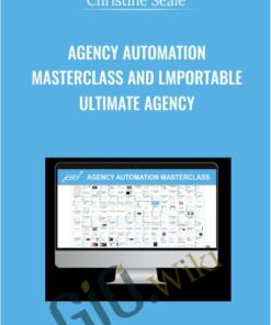 Agency Automation Masterclass and lmportable Ultimate Agency - Christine Seaie