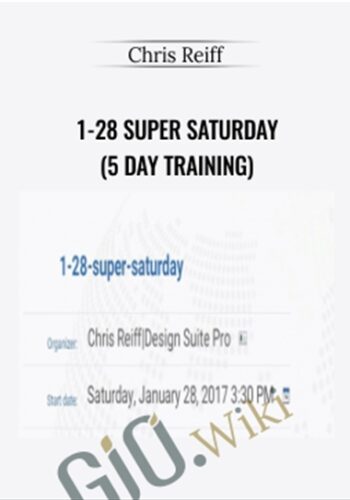 1-28 Super Saturday (5 Day Training) – Chris Reiff