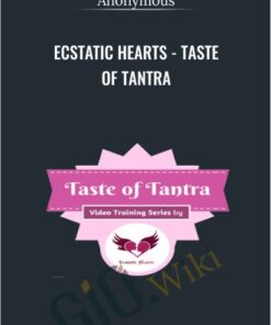 Ecstatic Hearts - Taste of Tantra