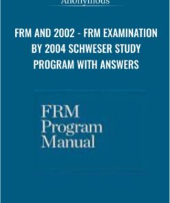 FRM and 2002 - FRM Examination By 2004 Schweser Study Program With Answers