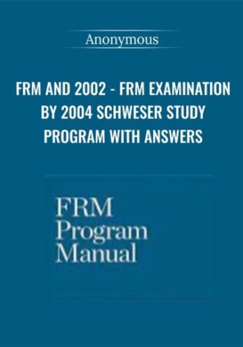 FRM and 2002 - FRM Examination By 2004 Schweser Study Program With Answers