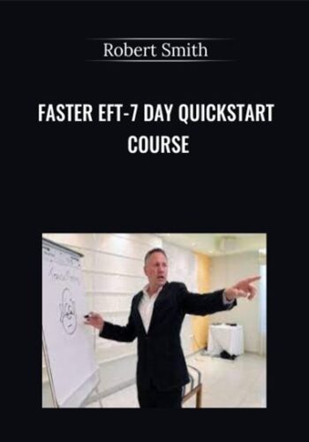 Faster EFT-7 Day Quickstart Course - Robert Smith