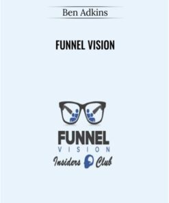 Funnel Vision – Ben Adkins