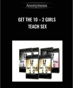 Get The 10 – 2 Girls Teach Sex