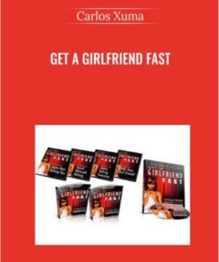 Get a Girlfriend FAST – Carlos Xuma