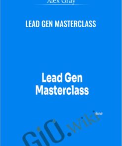 Lead Gen Masterclass - Alex Gray