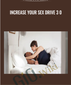 Increase Your Sex Drive 3 0 - Mind Pro Labs