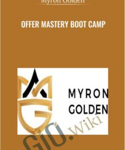 Offer Mastery Boot Camp - Myron Golden