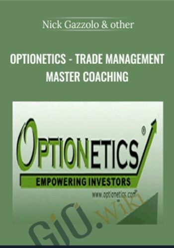 Optionetics – Trade Management Master Coaching – Nick Gazzolo & Christina DuBois-Nugent