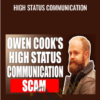 High Status Communication - Owen Cook