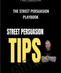 The Street Persuasion Playbook - Paul Mascetta