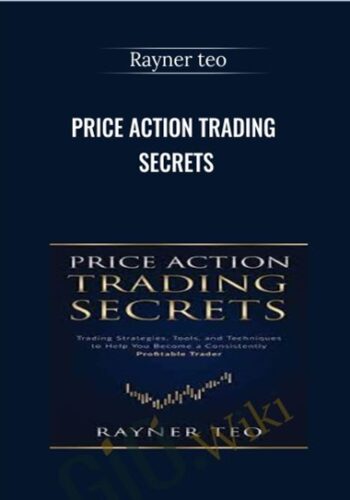 Price Action Trading Secrets - Rayner teo