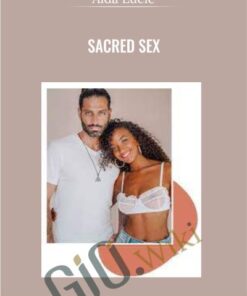 Sacred Sex - Aida Lucie
