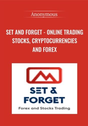 Set and Forget - Online Trading Stocks, Cryptocurrencies and Forex