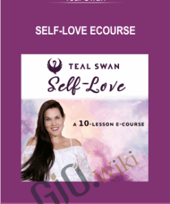 Self-Love Ecourse - Teal Swan