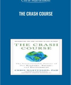 The Crash Course - Chris Martenson