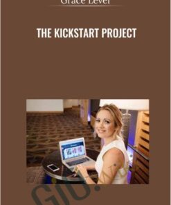 The Kickstart Project - Grace Lever
