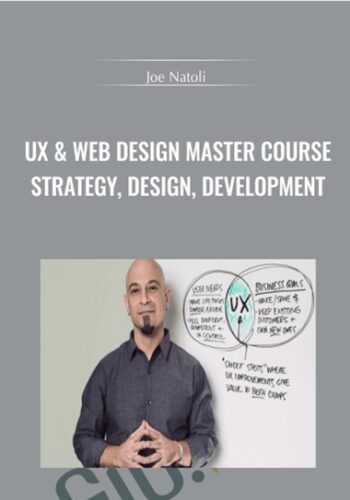 UX & Web Design Master Course: Strategy, Design, Development – Joe Natoli