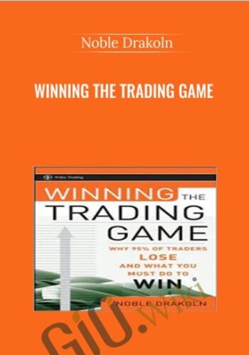 Winning the Trading Game - Noble Drakoln