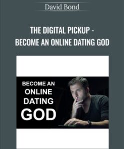 The Digital Pickup - Become an Online Dating God Updates - David Bond