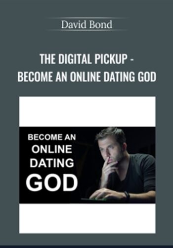 The Digital Pickup - Become an Online Dating God Updates - David Bond