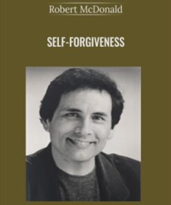 Self-Forgiveness - Robert McDonald