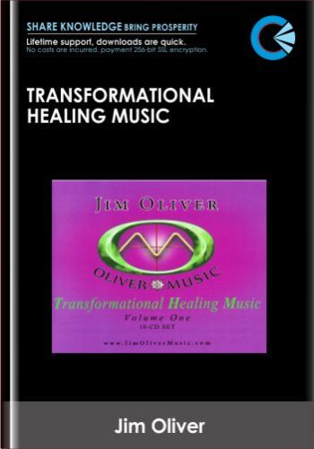 Transformational Healing Music - Jim Oliver