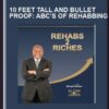 10 Feet Tall and Bullet Proof: ABC’s of Rehabbing - Alton Jones