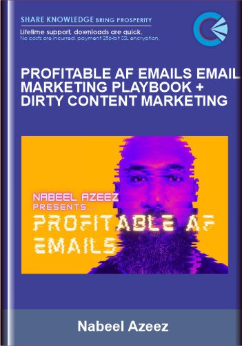 Profitable AF Emails Email Marketing Playbook + Dirty Content Marketing – Nabeel Azeez