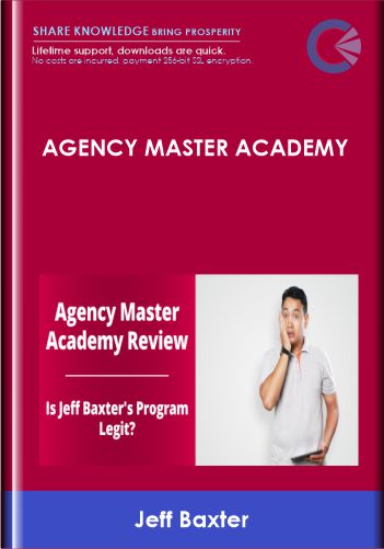 Agency Master Academy – Jeff Baxter
