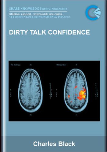 Dirty Talk Confidence - Charles Black