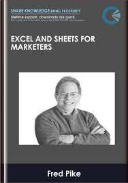 Excel And Sheets For Marketers – ConversionXL, Fred Pike