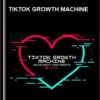 TikTok Growth Machine - Chase Reiner
