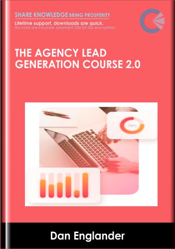 The Agency Lead Generation Course 2.0 – Dan Englander