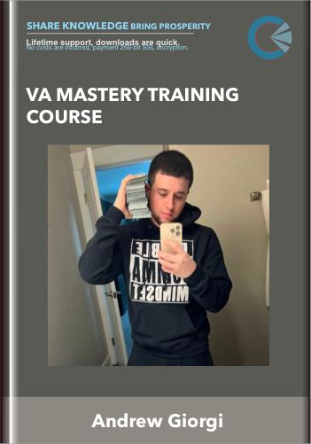 VA Mastery Training Course – Andrew Giorgi