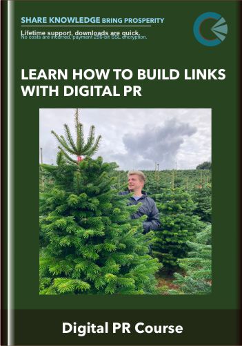 Learn How To Build Links With Digital PR – Digital PR Course