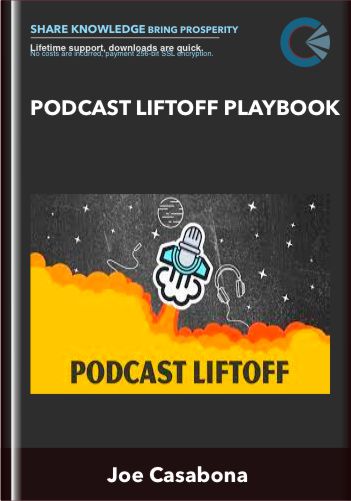 Podcast Liftoff Playbook – Joe Casabona