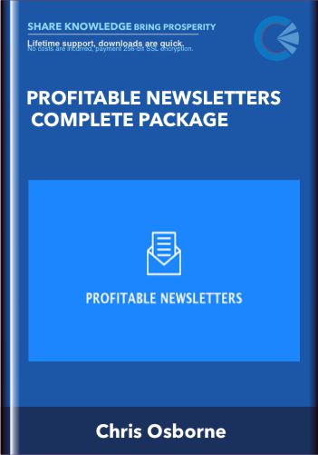 Profitable Newsletters Complete Package – Chris Osborne