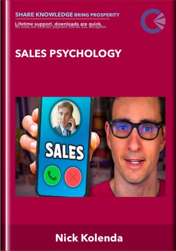 Sales Psychology – Nick Kolenda
