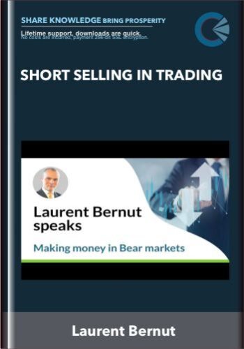 Short Selling In Trading – Laurent Bernut