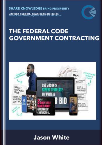The Federal Code Government Contracting – Jason White