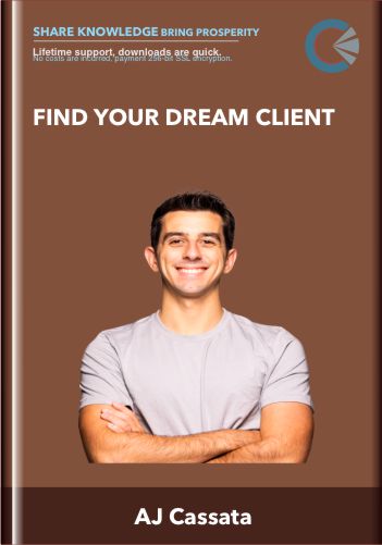Find Your Dream Client – AJ Cassata