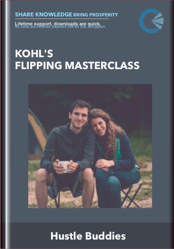 Kohl’s Flipping Masterclass – Hustle Buddies